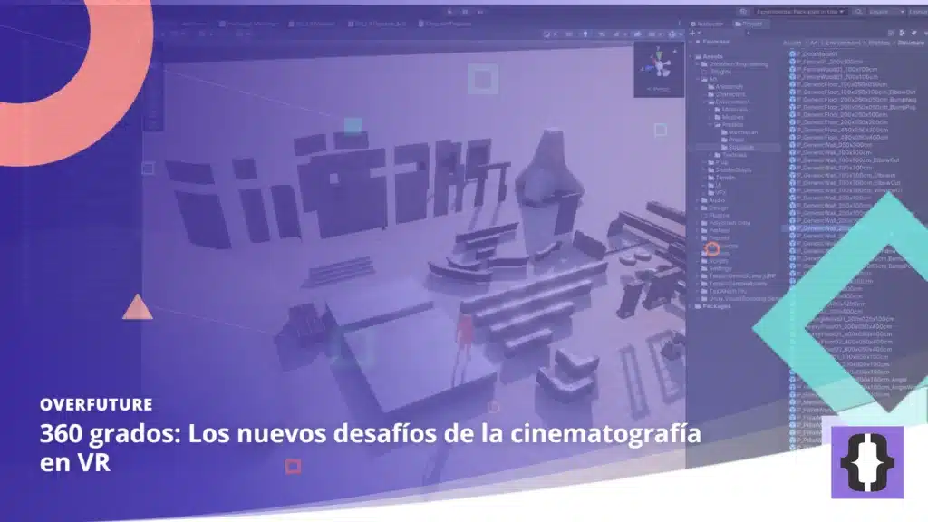 Portada del artículo «360 grados: Los nuevos desafíos de la cinematografía en VR» de OverFuture, sobre una imagen de una escena de realidad virtual en el editor de Unity