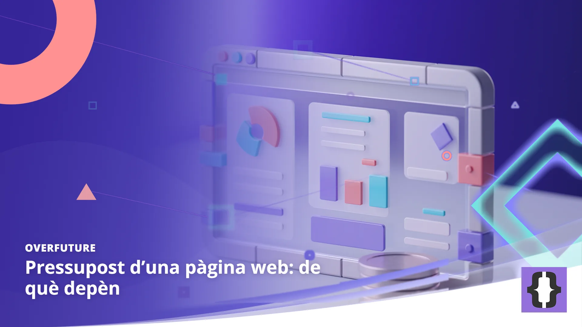 Portada de l’article «Pressupost d’una pàgina web: de què depèn» d’OverFuture, sobre una imatge de disseny de pàgines web, sobre una imagen de un navegador montado con bloques junto a una pila de monedas
