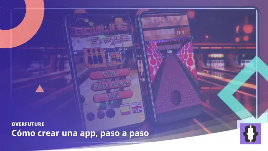 Portada del artículo «Cómo crear una app, paso a paso» de OverFuture, sobre una imagen de dos móviles Android con una app publicada
