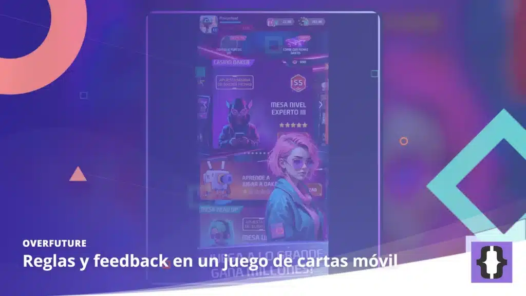 Portada del artículo «Reglas y feedback en un juego de cartas móvil» de OverFuture, sobre una imagen de una partida de Daker Poker en el móvil