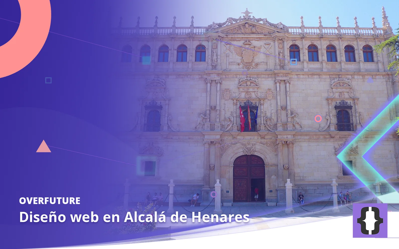 Diseño web en Alcalá de Henares. Portada de OverFuture con una foto de Alcalá de Henares
