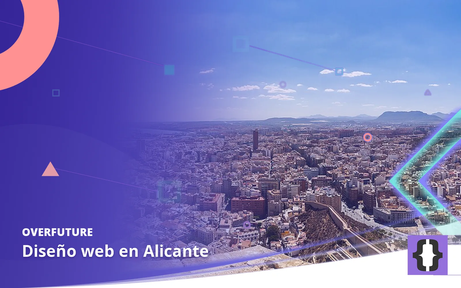 Diseño web en Alicante. Portada de OverFuture con una foto de Alicante