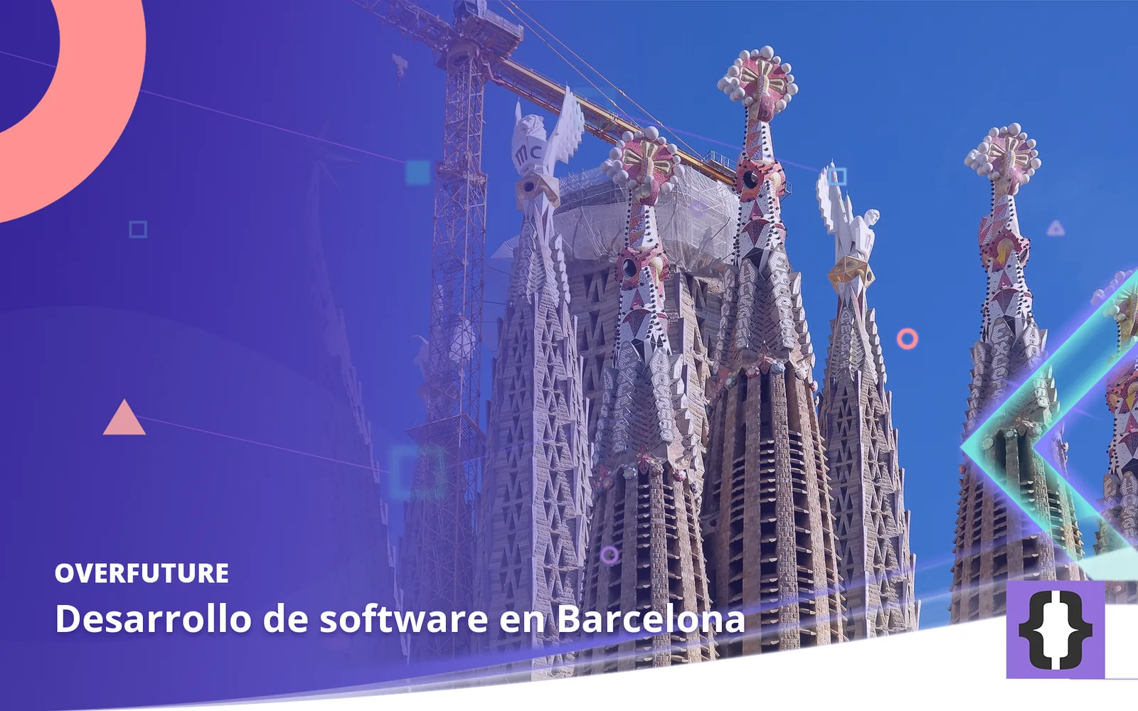 Desarrollo de software en Barcelona. Portada de OverFuture con una foto de Barcelona