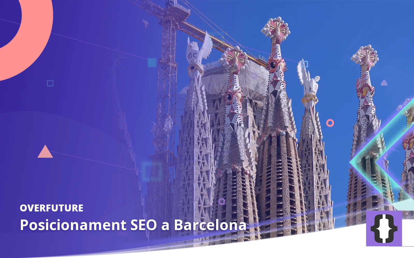 Posicionament SEO a Barcelona. Portada d’OverFuture amb una foto de Barcelona