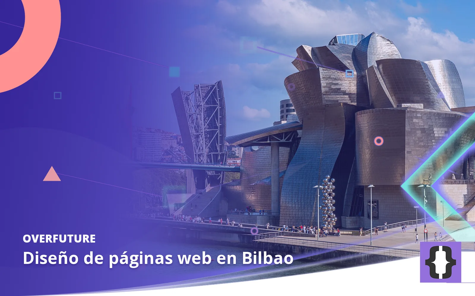 Diseño de páginas web en Bilbao. Portada de OverFuture con una foto de Bilbao