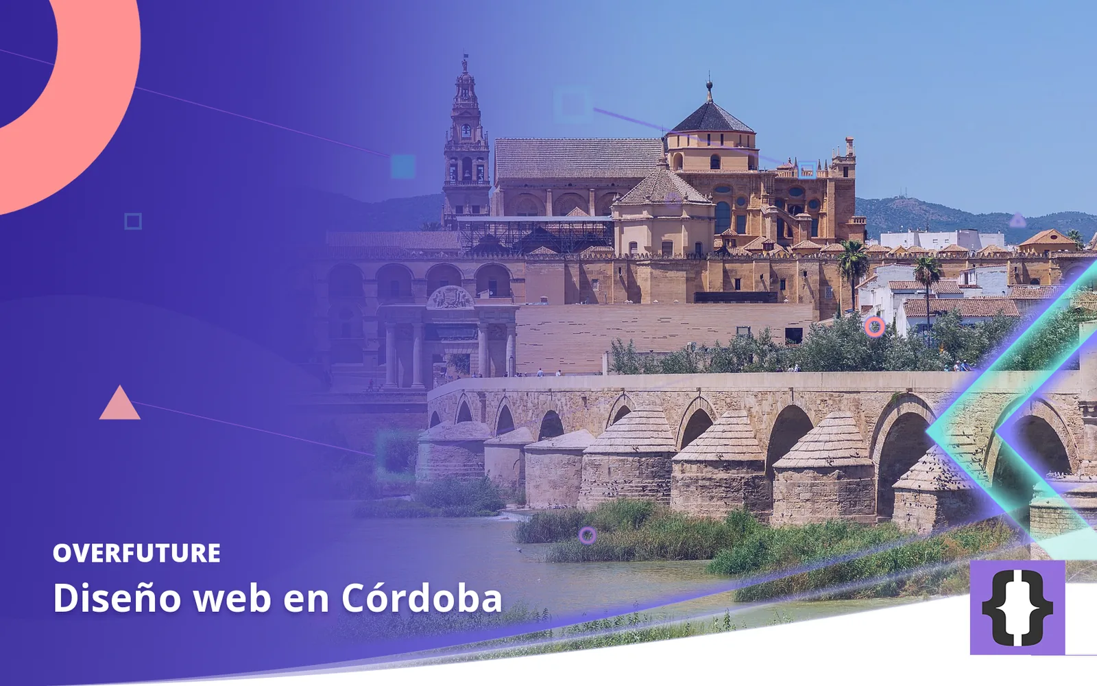 Diseño web en Córdoba. Portada de OverFuture con una foto de Córdoba