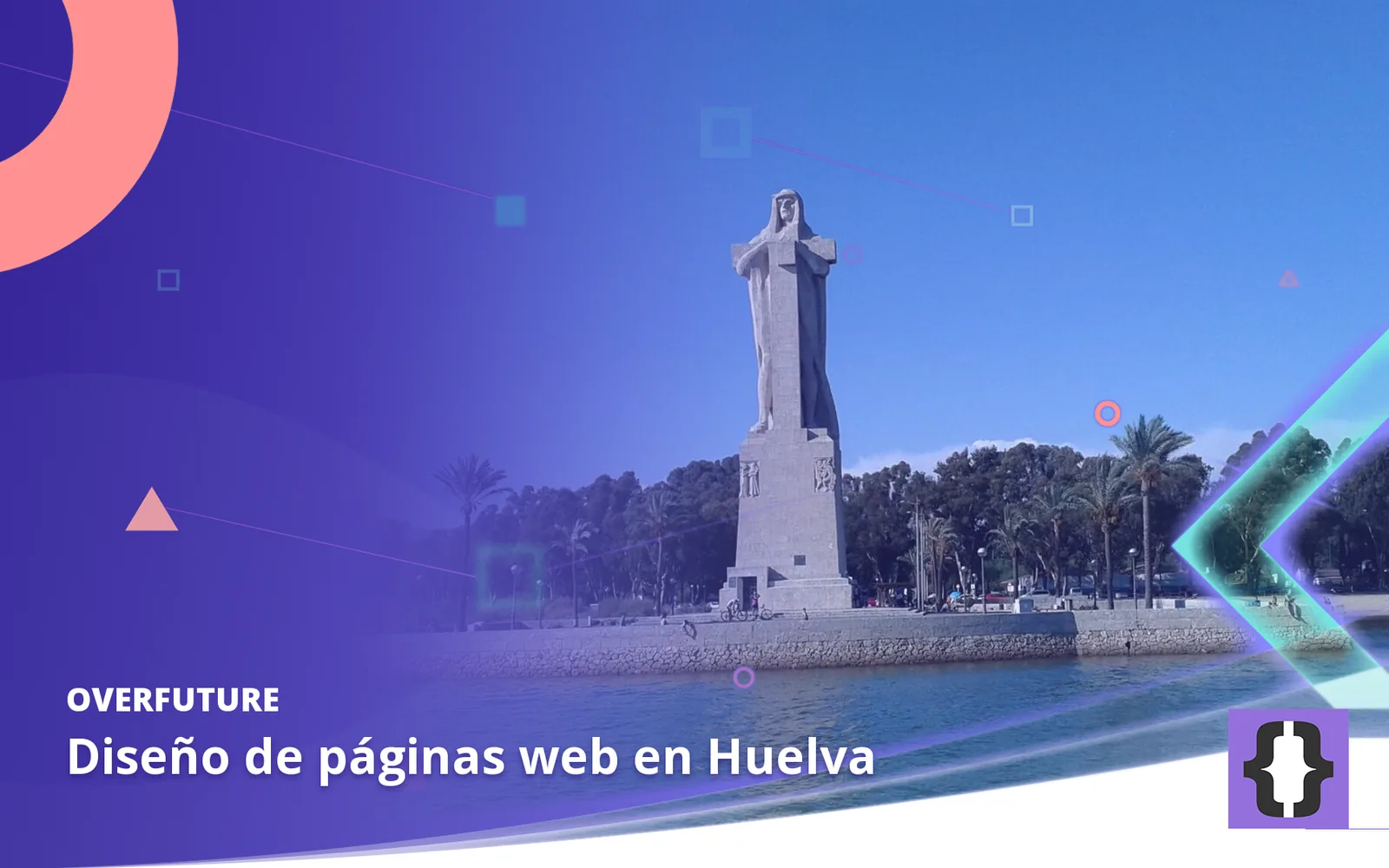 Diseño de páginas web en Huelva. Portada de OverFuture con una foto de Huelva
