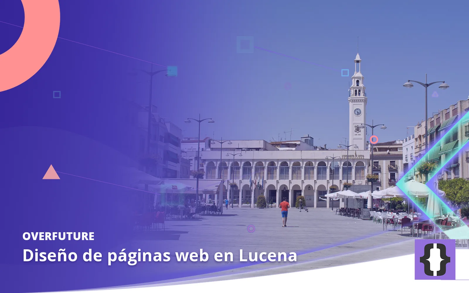 Diseño de páginas web en Lucena. Portada de OverFuture con una foto de Lucena