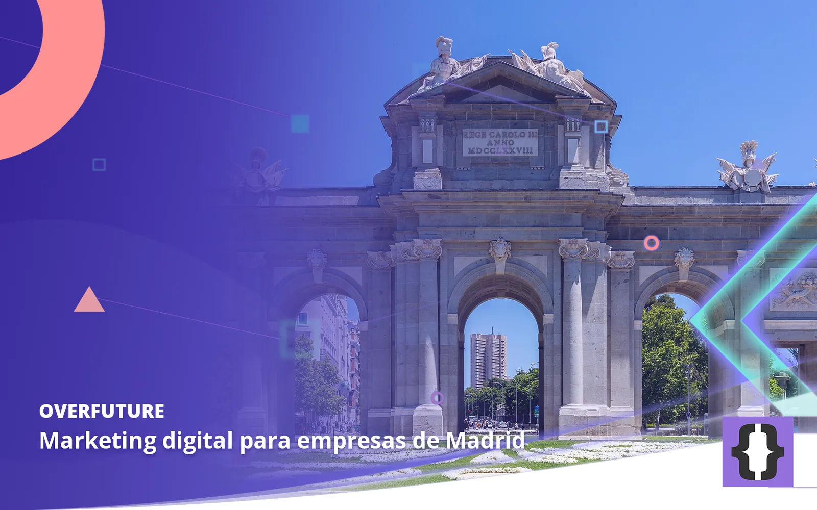 Marketing digital para empresas de Madrid. Portada de OverFuture con una foto de Madrid