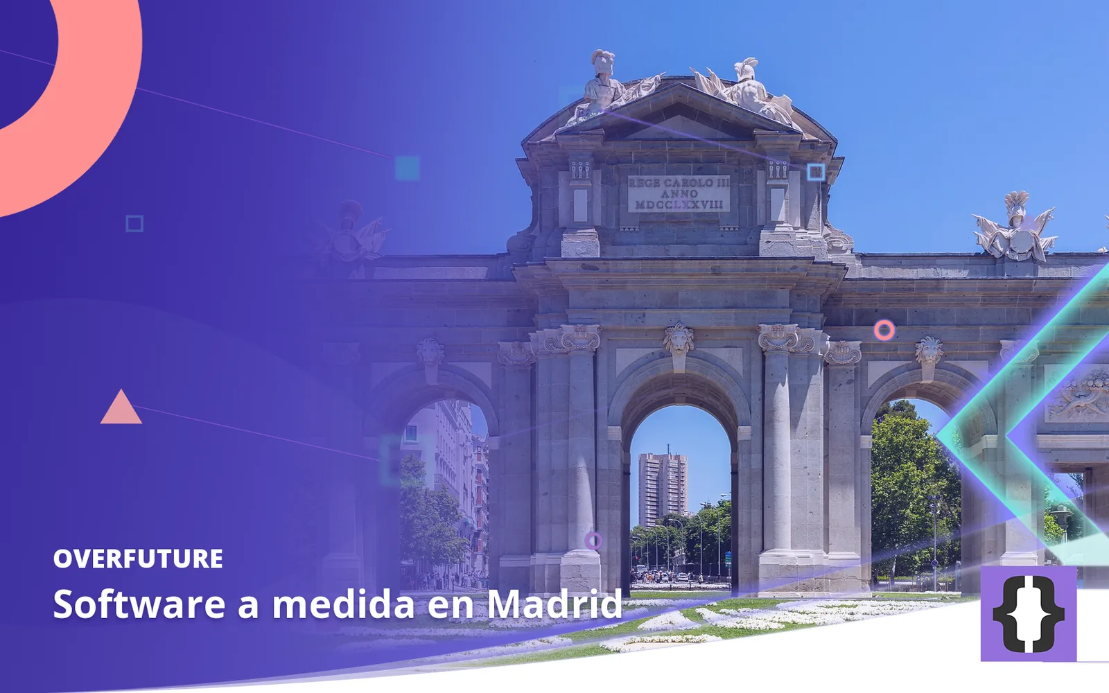Software a medida en Madrid. Portada de OverFuture con una foto de Madrid