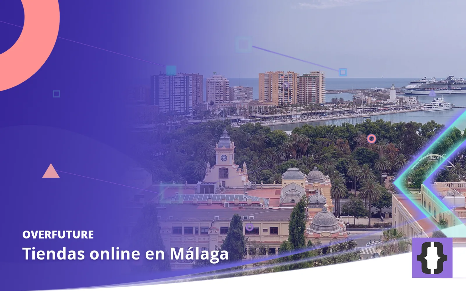 Tiendas online en Málaga. Portada de OverFuture con una foto de Málaga