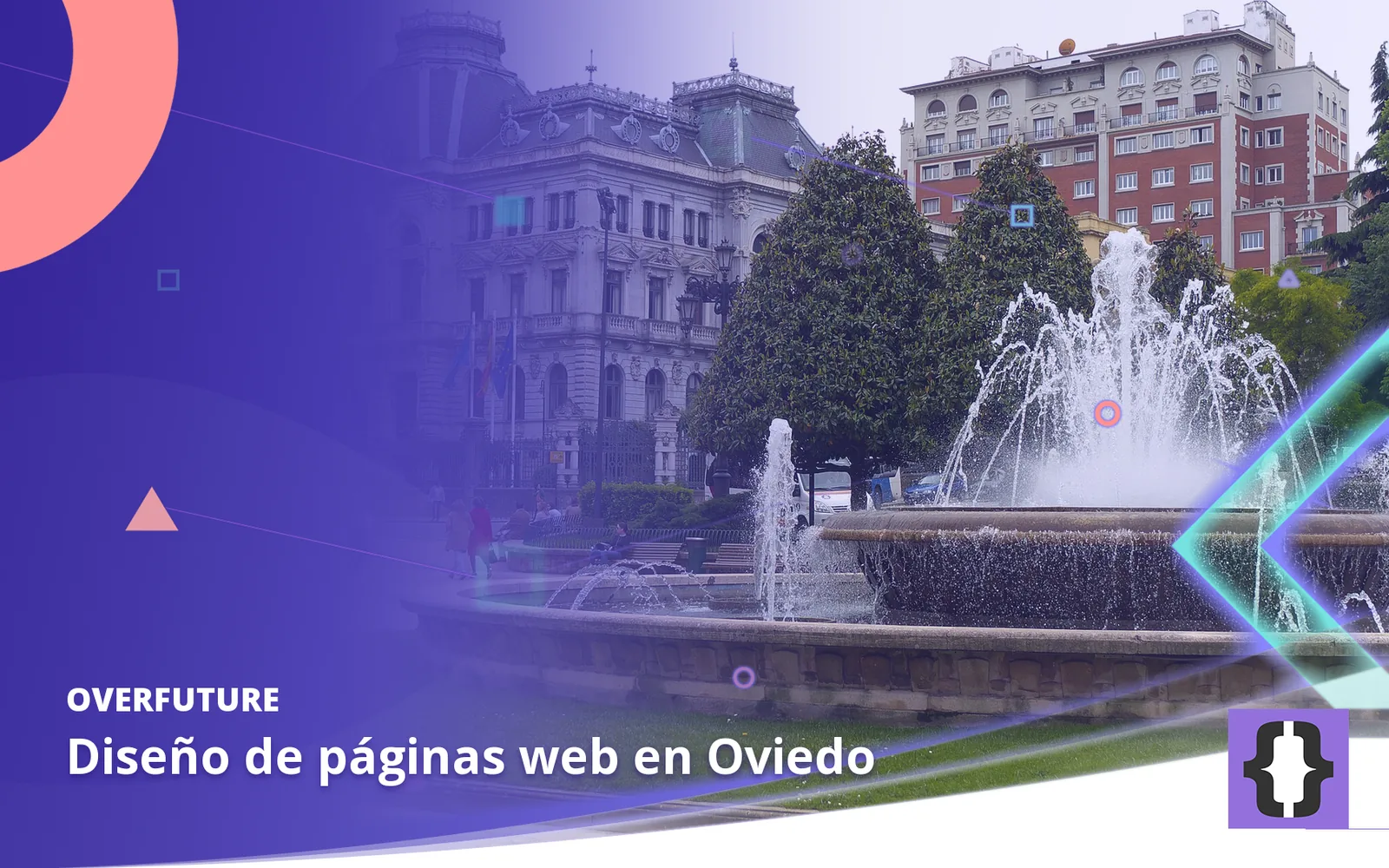 Diseño de páginas web en Oviedo. Portada de OverFuture con una foto de Oviedo