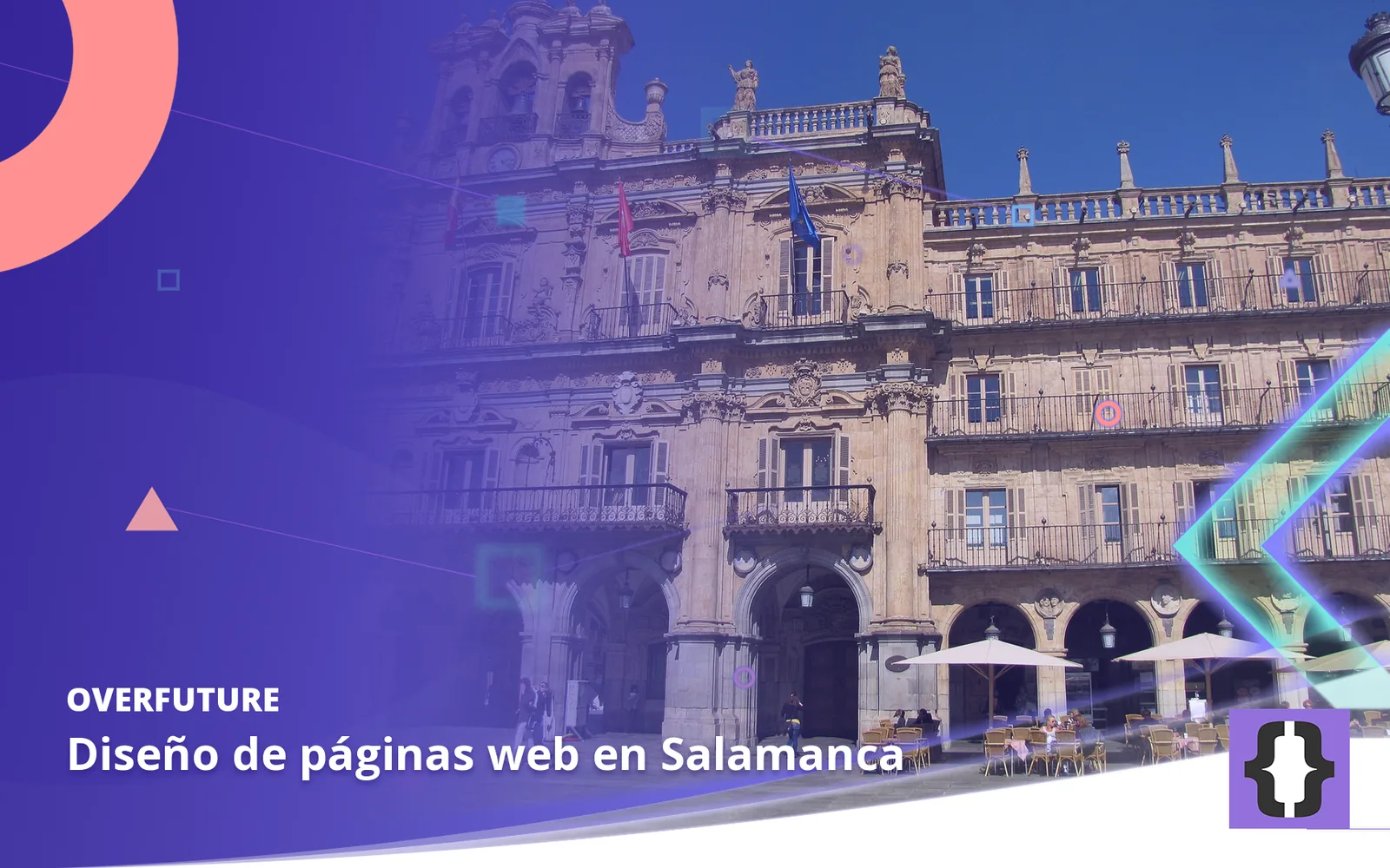 Diseño de páginas web en Salamanca. Portada de OverFuture con una foto de Salamanca