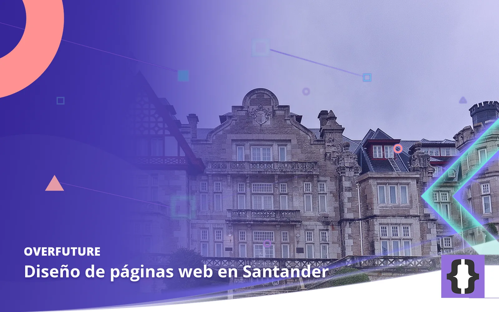 Diseño de páginas web en Santander. Portada de OverFuture con una foto de Santander
