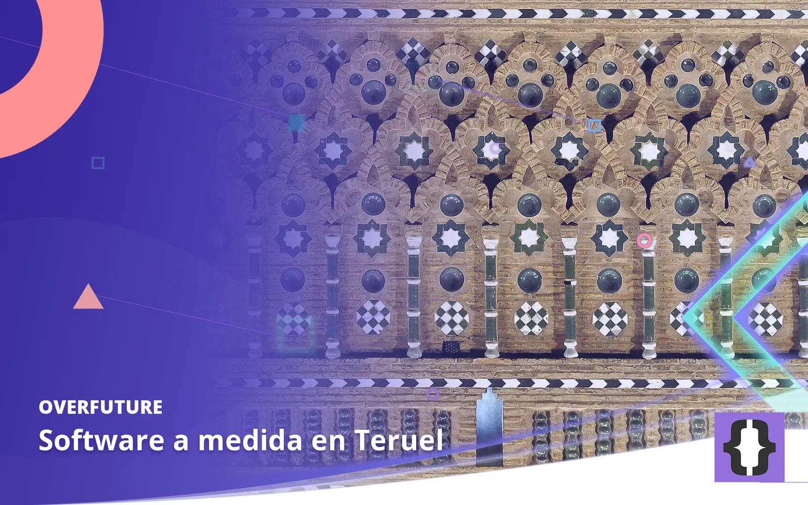 Software a medida en Teruel. Portada de OverFuture con una foto de Teruel