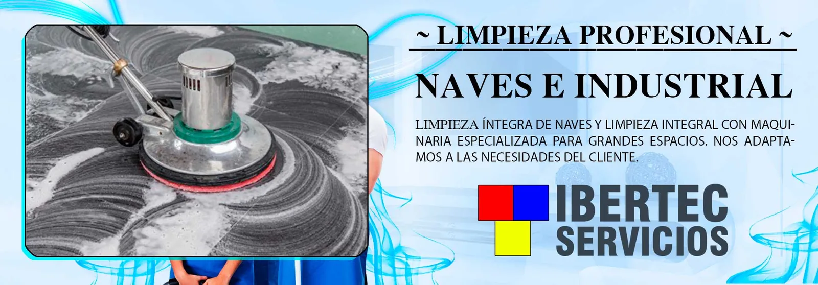 Banner de la web de Ibertec Servicios para la limpieza de naves, con una máquina abrillantadora sobre el suelo